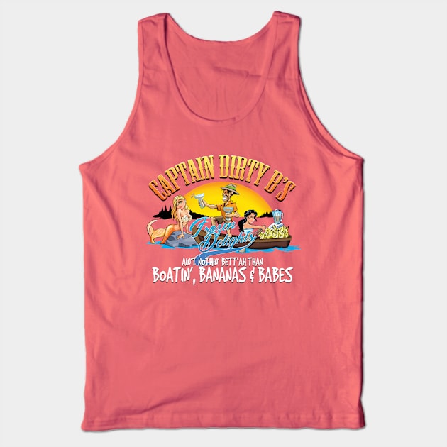 Boatin',Bananas, & Babes Tank Top by wickeddecent